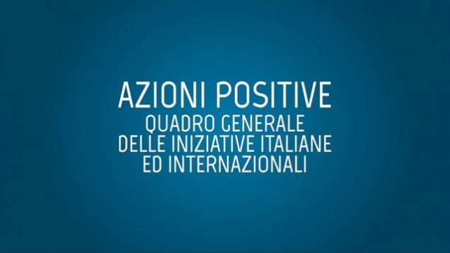 Azioni positive – Quadro generale delle iniziative nazionali e internazionali