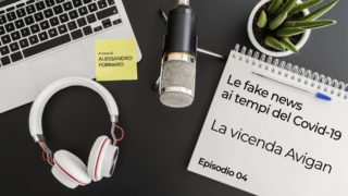 PODCAST | 4° EPISODIO – La vicenda Avigan